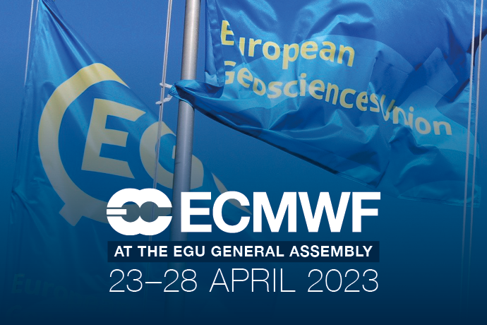 ECMWF at EGU 2023